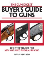 42662 - Sigler, D. cur - Buyer's Guide to Guns. One-stop Source for New and Used Firearms Pricing