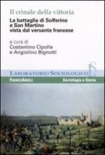 42665 - Cipolla-Bignotti, C.-A. cur - Crinale della Vittoria. La battaglia di Solferino e San Martino vista dal versante francese (Il)
