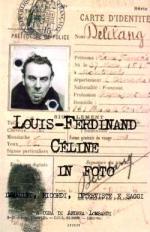 42697 - Lombardi, A. cur - Louis Ferdinand Celine in foto. Immagini, ricordi, interviste e saggi 