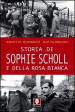 42732 - Dumbach-Newborn, A.-J. - Storia di Sophie Scholl e della Rosa Bianca