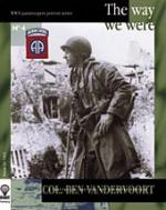 42754 - De Trez, M. - Way We Were. Col. Ben Vandervoort (The)