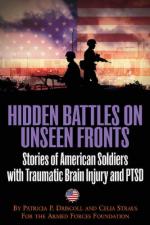 42757 - Straus, C. - Hidden Battles on Unseen Fronts. Stories of American Service Members with Traumatic Brain Injury and PTSD