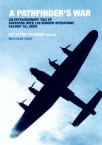 42779 - Stocker-Feast, T.-S. - Pathfinder's War. An extraordinary tale of surviving over 100 Bomber Operations against all odds (A)