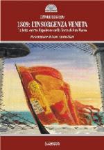 42795 - Beggiato, E. - 1809: l'insorgenza veneta. La lotta contro Napoleone nella Terra di San Marco