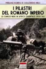 42820 - Romeo di Colloredo Mels, P. - Pilastri del Romano Impero. Le Camicie Nere in Africa Orientale 1935-36