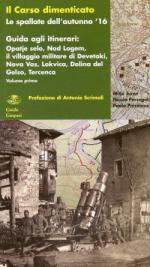 42874 - Juren-Persegati-Pizzamus, M.-N.-P. - Carso Dimenticato Vol 1: Le spallate dell'autunno '16