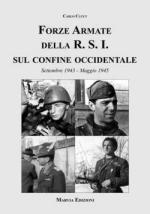 42905 - Cucut, C. - Forze Armate della RSI sul confine occidentale. Settembre 1943-Maggio 1945