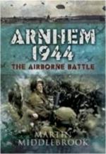 43045 - Middlebrook, M. - Arnhem 1944. The Airborne Battle