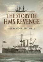 43054 - Stilwell, A. - Story of HMS Revenge (The)