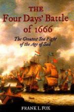 43056 - Fox, F.L. - Four Days' Battle of 1666. The Greatest Sea Fight of the Age of Sail (The)