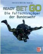 43077 - Rudolph, C.D. - Ready Set Go. Die Fallschirmjaeger der Bundeswehr