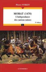 43124 - Streit, P. - Morat 1476. L'independance des cantons suisses