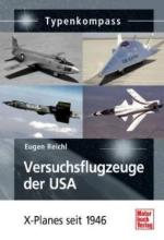 43157 - Reichl, E. - X-Planes. Experimentelle Fluggeraete seit 1946 - Typenkompass
