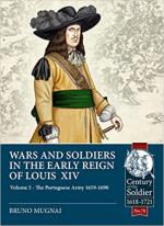 43160 - Mugnai, B. - Wars and Soldiers in the Early Reign of Louis XIV Vol 5. The Portuguese Army 1659-1690