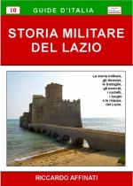 43263 - Affinati, R. - Storia Militare del Lazio