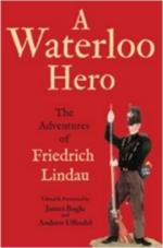 43339 - Lindau, F. - Waterloo Hero. The Reminiscences of Friedrich Lindau (A)