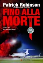 43342 - Robinson, P. - Fino alla morte. L'ultima sfida dell'ammiraglio Morgan