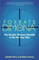 43349 - Ginor-Remez, I.-G. - Foxbats over Dimona. The Soviets' Nuclear Gamble in the Six-Day War