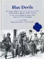 43385 - Calderoni-Grandi, V.R. cur - Blue Devils. Le battaglie del Nord-Appennino nell'autunno 1944 raccontate dai protagonisti dell'88. Divisione