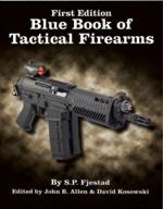 43392 - Fjestad, S.P. - Blue Book of Tactical Firearms. 1st Edition
