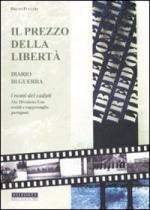 43401 - Fulceri, B. - Prezzo della liberta'. Diario di guerra. I nomi dei caduti 34a Divisione USA. Eccidi e rappresaglie partigiani