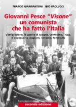 43469 - Giannantoni-Paolucci, F.-I. - Giovanni Pesce 'Visone' un comunista che ha fatto l'Italia