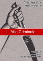 43480 - Lusa-Borrini, V.-M. - Atto criminale. Antropologia e scienze forensi per un'indagine sul male