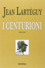 43487 - Larteguy, J. - Centurioni (I)