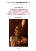 43517 - Viotti, A. - Uniformi e distintivi dell'Esercito Italiano fra le due guerre 1918-1935 2 Tomi