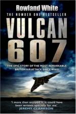 43520 - White, R. - Vulcan 607. The epic story of the most remarkable British Air Attack since WWII