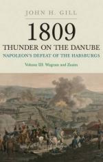 43532 - Gill, J.H. - 1809 Thunder on the Danube. Napoleon's Defeat of the Habsburgs Vol 3. Wagram and Znaim