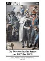 43559 - Acerbi, E. - Heere und Waffen 40 Oesterreichische Armee von 1805 bis 1809 - Band 3: Kavallerie, Artillerie und andere Einheiten