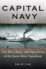 43579 - Coski, J.M. - Capital Navy. The Men, Ships, and Operations of the James River Squadron