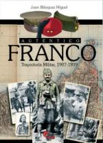 43598 - Blazquez Miguel, J. - Autentico Franco. Trayectoria militar 1907-1939