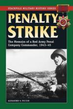 43609 - Pyl'cyn, A.V. - Penalty Strike. The Memoirs of a Red Army Penal Company Commander 1943-45