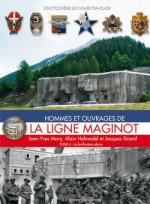 43632 - Mary-Hohnadel, J.Y.-A. - Hommes et ouvrages de la Ligne Maginot Vol 4. La fortification alpine