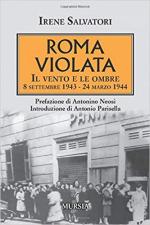 43663 - Salvatori, I. - Roma violata. 8 settembre 1943 - 24 marzo 1944. Il vento e le ombre