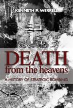 43688 - Werrell, K.P. - Death from the Heavens. A History of Strategic Bombing