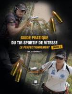 43739 - Comionotti, E.R. - Guide pratique du tir sportif de vitesse Tome 2
