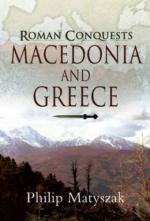 43789 - Matyszak, P. - Roman Conquests: Macedonia and Greece (The)