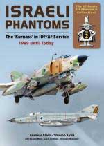 43797 - Klein-Aloni, A.-S. - Israeli Phantoms Part 2: The Kurnass in IDF/AF Service 1989 until Today