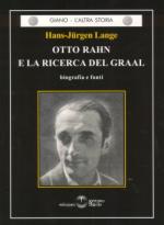 43851 - Lange, H.J. - Otto Rahn e la ricerca del Graal. Biografia e fonti