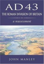 43913 - Manley, J. - AD 43 The Roman Invasion of Britain. A Reassessment