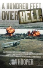 43918 - Hooper, J. - Hundred Feet Over Hell: Flying with the Men of the 220th Recon Airplane Company over I Corps and the DMZ, Vietnam 1968-1969 (A)