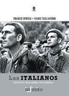 43988 - Sprega-Tagliaferri, F.-I. - Italianos. Antifascisti nella guerra civile spagnola (Los)