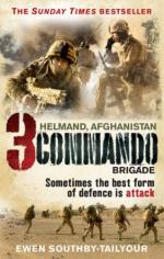 44074 - Southby Tailyour, E. - 3 Commando Brigade Helmand, Afghanistan. Sometimes the best form of defence is attack