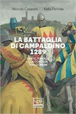 44166 - Capponi-De Vries, N.-K. - Battaglia di Campaldino 1289. Dante, Firenze e la contesa tra i Comuni (La)