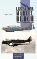 44247 - Ricco, P. - Avions Marcel Bloch Tome 2. Entree en guerre (Les)