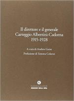 44254 - Guiso, A. cur - Direttore e il Generale. Carteggio Albertini-Cadorna 1915-1928 (Il)
