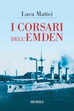 44350 - Mattei, L. - Corsari dell'Emden (I)